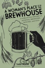 A Woman's Place Is in the Brewhouse