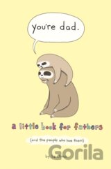 You're Dad