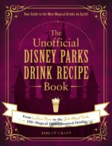 The Unofficial Disney Parks Drink Recipe Book