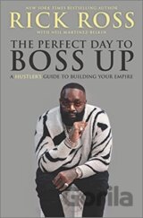 The Perfect Day to Boss Up
