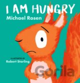 I Am Hungry