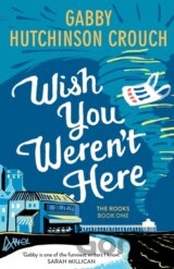 Wish You Weren’t Here