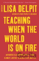 Teaching When the World Is on Fire