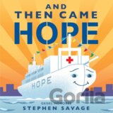 And Then Came Hope
