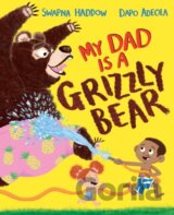 My Dad Is A Grizzly Bear
