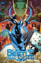 Blue Beetle: Graduation Day