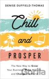 Chill and Prosper