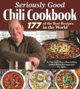 Seriously Good Chili Cookbook