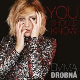 Emma Drobná: You Should Know (Emma Drobná)