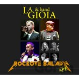 La Gioia & Band: Rockové balady (La Gioia)