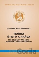 Teória štátu a práva pre študijný program Európska verejná správa