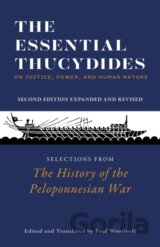 The Essential Thucydides: On Justice, Power, and Human Nature