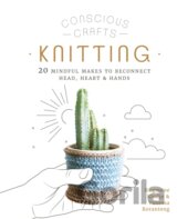 Conscious Crafts: Knitting