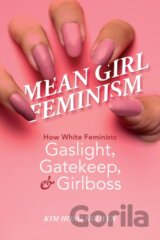 Mean Girl Feminism