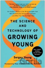 The Science and Technology of Growing Young