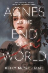 Agnes at the End of the World