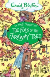 The Magic Faraway Tree: The Folk of the Faraway Tree