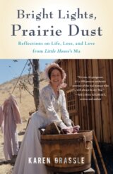 Bright Lights, Prairie Dust