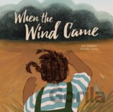 When the Wind Came