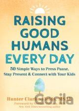 Raising Good Humans Every Day
