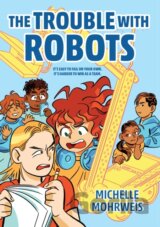 The Trouble with Robots