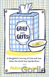 Grief and Grit(s)