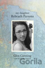 My Daughter Rehtaeh Parsons