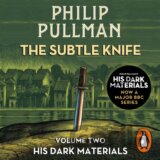 The Subtle Knife: His Dark Materials 2