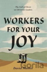 Workers for Your Joy
