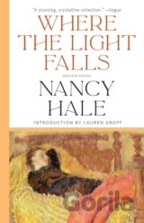 Where the Light Falls: Selected Stories