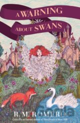A Warning About Swans
