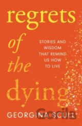 Regrets of the Dying