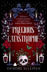 Precious Catastrophe (Perfectly Preventable Deaths 2)