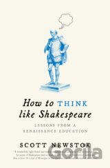 How to Think like Shakespeare