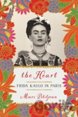 Heart, The: Frida Kahlo in Paris