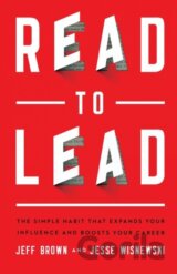 Read to Lead – The Simple Habit That Expands Your Influence and Boosts Your Career