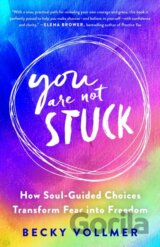 You Are Not Stuck