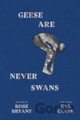 Geese Are Never Swans