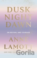 Dusk Night Dawn