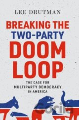 Breaking the Two-Party Doom Loop