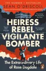 Heiress, Rebel, Vigilante, Bomber