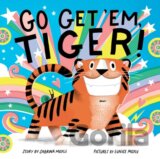 Go Get 'Em, Tiger! (A Hello!Lucky Book)