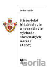 Historické hláskoslovie a tvaroslovie východo - slovenských nárečí