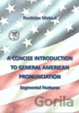 A Concise Introduction to General American Pronunciaton