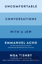 Uncomfortable Conversations with a Jew