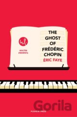 The Ghost of Frederic Chopin