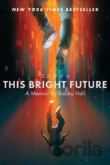 This Bright Future