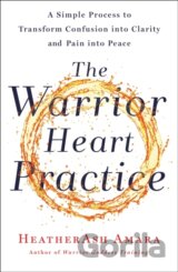 The Warrior Heart Practice