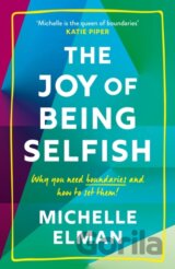 The Joy of Being Selfish