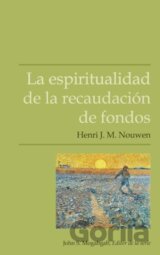 La espiritualidad de la recaudacion de fondos